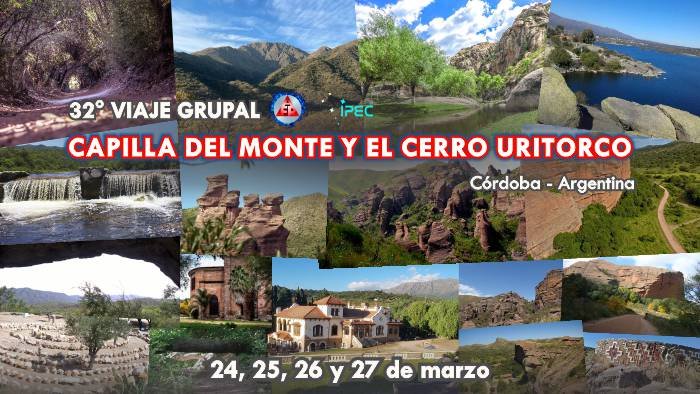 32° Viaje grupal a Capilla del Monte y el Cerro Uritorco