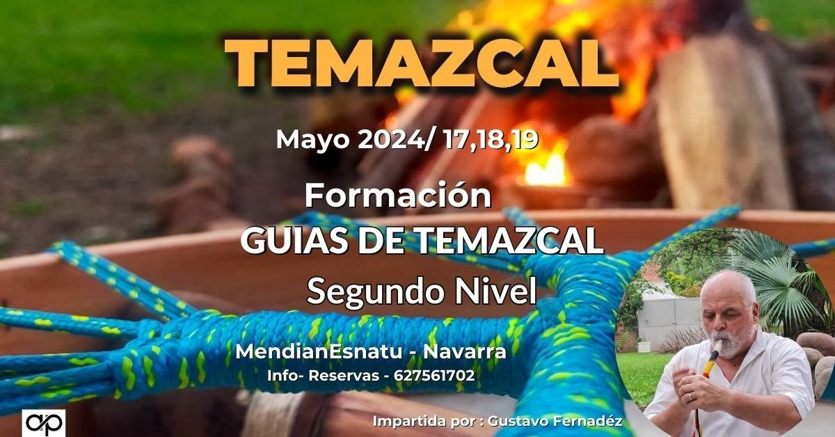 Formación de GUÍAS DE TEMAZCAL de Segundo Nivel [España]